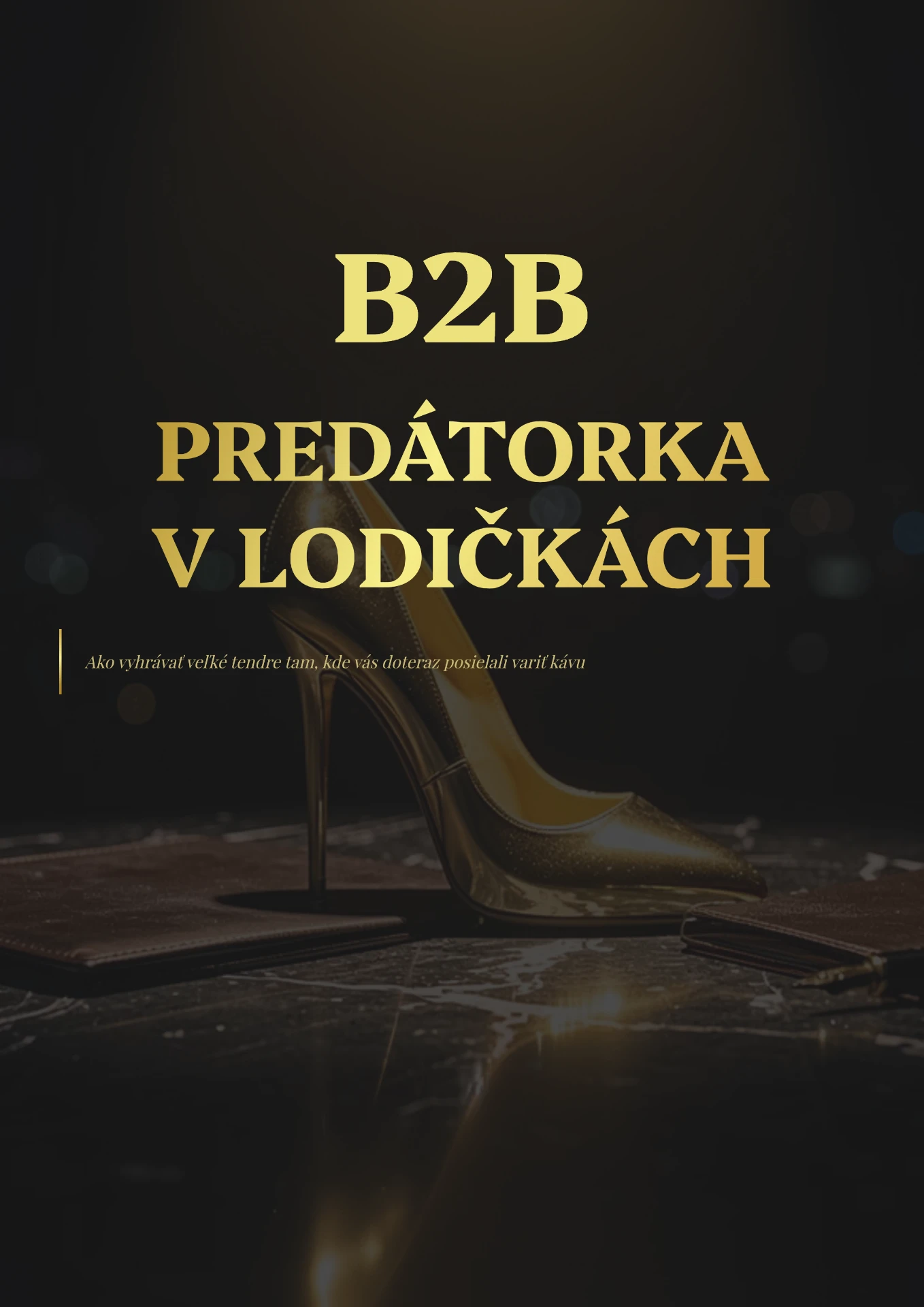 B2B Predátorka v lodičkách